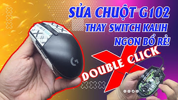 Logitech G102 Double Click | Thay Switch Kalih Siêu Rẻ – Chuột Như Mới #LogitechG102 #DoubleClickFix
