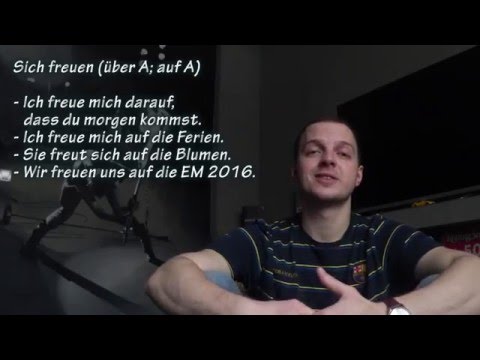 Главные немецкие глаголы, управления №20: Sich freuen (über A; auf A)