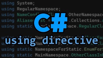 Everything there is to know about the C# Using Directive