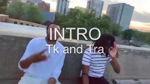Tk - INTRO FT TRA (Official Music Video)