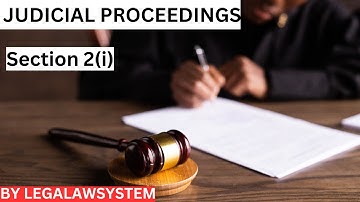 JUDICIAL PROCEEDINGS UNDER CRPC |SECTION 2 (I)