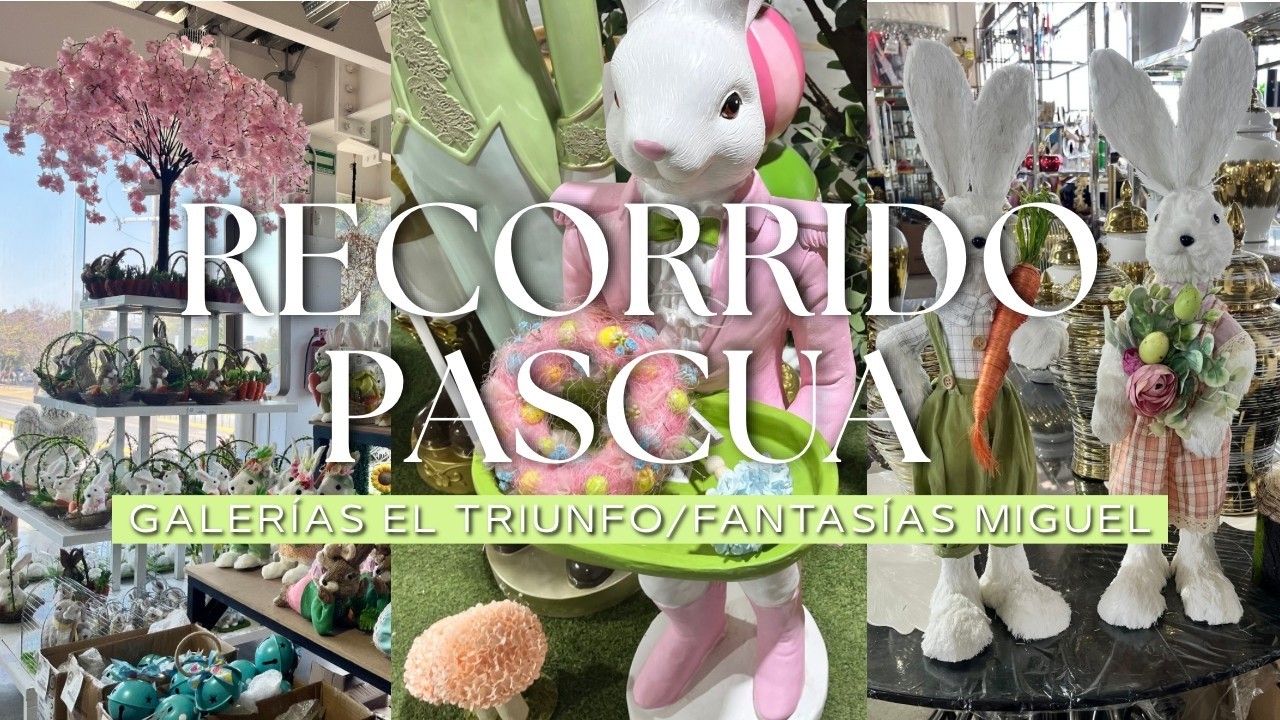 Recorrido de Pascua Galerías el Triunfo / Fantasias Miguel