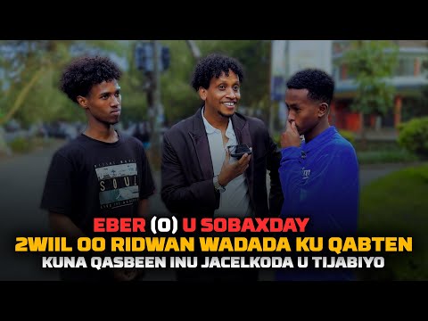 QAC WIILAL RIDHWAN WADADA KUQABTEN KANA CODSEDEN INU JACELKODA UTIJABIYO