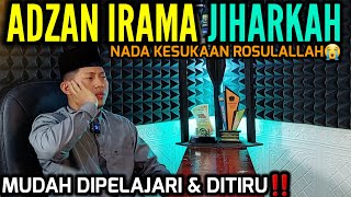 ADZAN IRAMA JIHARKAH || Nada Yang Disukai Rosulullah 😭 || Adzannya Merdu dan indah