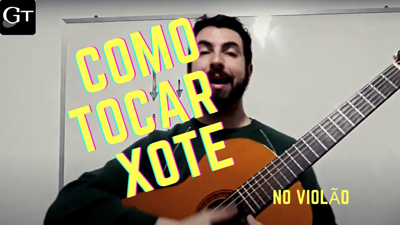 Como tocar Xote no Violão
