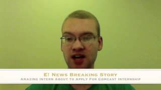 Comcast Internship Video