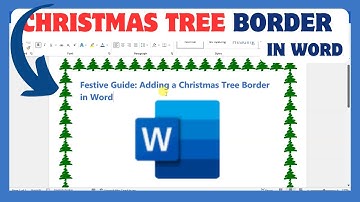 Festive Guide : Adding A Christmas Tree Border In Word