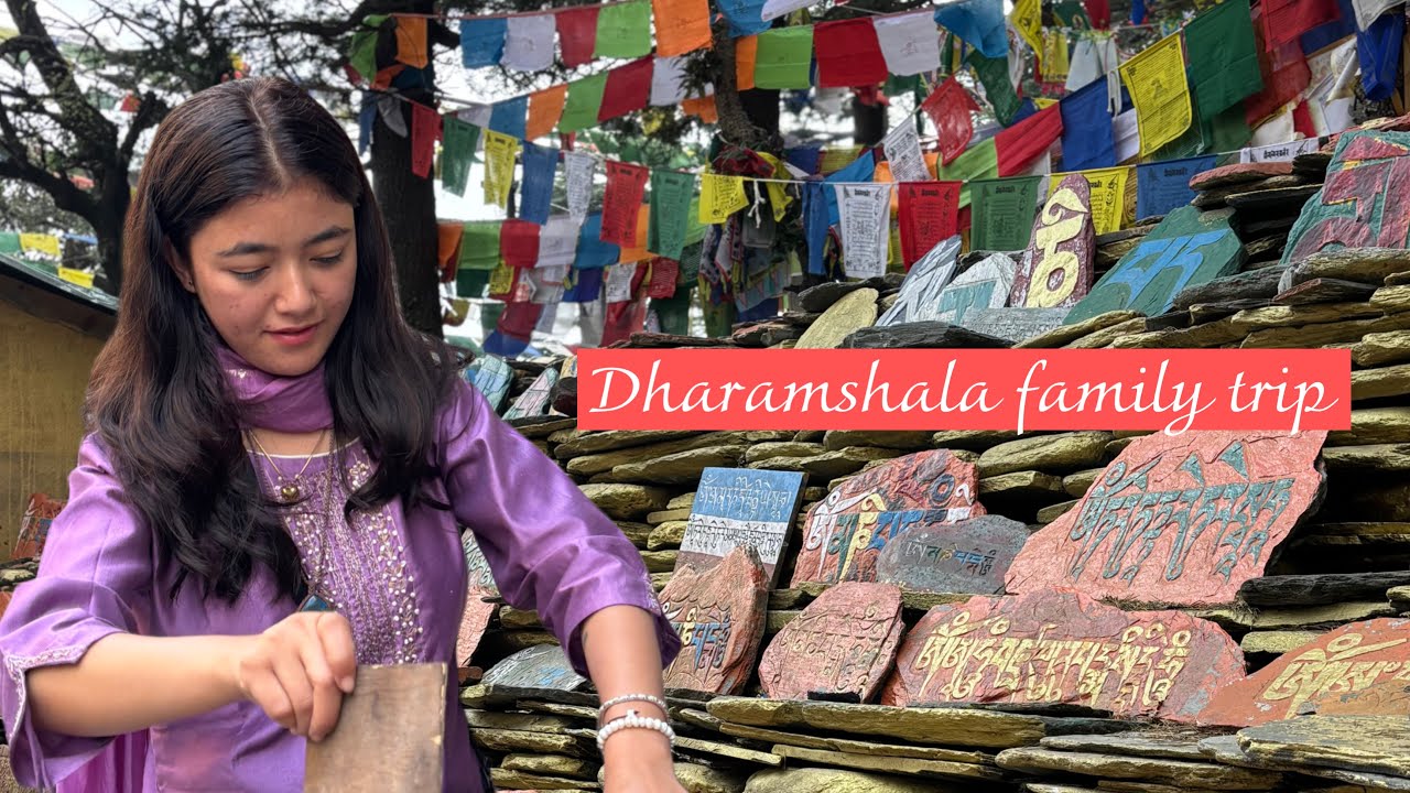 family trip day one:Dharamshala series!! 