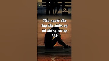 Đàn Ông Nên Nhớ Rằng: Có Tiền Bạc, Địa Vị Cũng Không Bằng Có Một Người Vợ Tốt...- Đạo Đời..#shorts