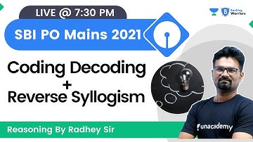 Coding Decoding + Reverse Syllogism I SBI I IBPS PO Mains 2021 | Reasoning | By Radhey Sir