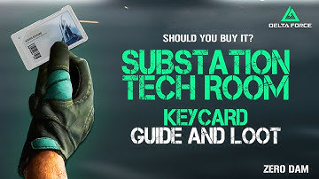 Delta Force - Substation Tech Room Keycard Guide and Loot
