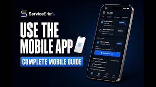 ServiceBrief AI Mobile Explained | Complete Mobile App Training & Guide