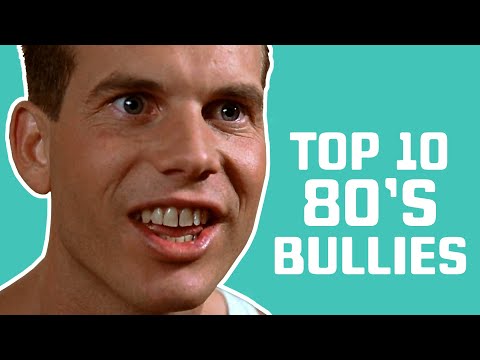 Top 10 80S Teen Movie Bullies