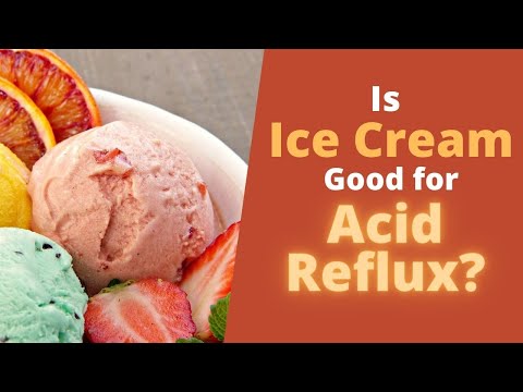 Is Ice Cream Good for Acid Reflux ? Does it Cause or Help with Heartburn?