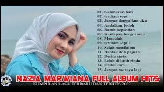 Nazia Marwiana  Full Album  Lagu Pop Terbaru dan populer@gudangmusic3261