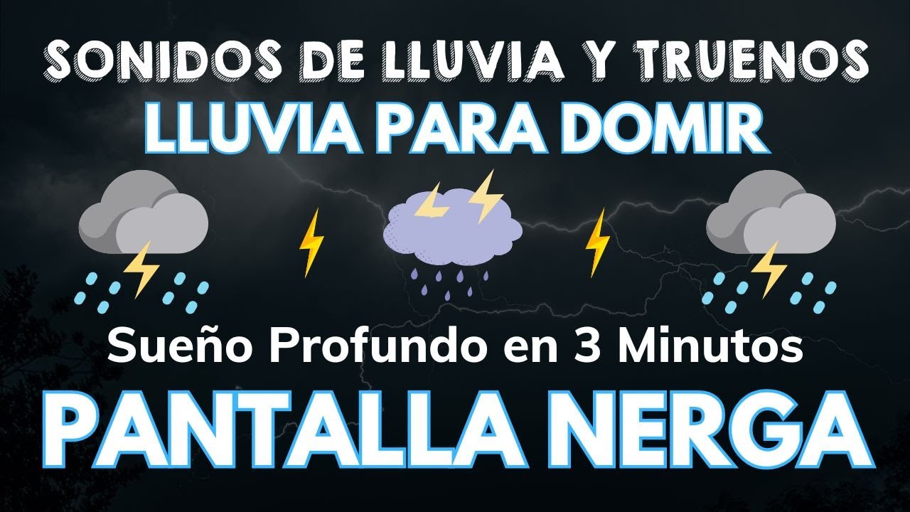 Sueño Instantáneo En 5 Minutos Con Fuertes Lluvias Y Truenos - Entrarás ...