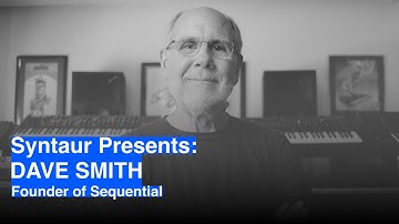Syntaur Presents: Dave Smith, Founder of Sequential