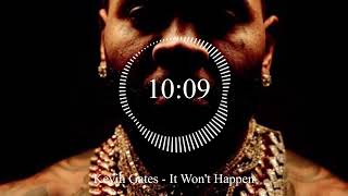Kevin Gates - It Won't Happen