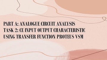 PROTEUS VSM - CE INPUT OUTPUT CHARACTERISTIC