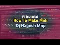 How To Make Midi | Melody Making | Fl Studio Short Tourtoiral | Dj Nagesh Mnp