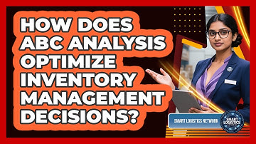 How Does ABC Analysis Optimize Inventory Management Decisions?