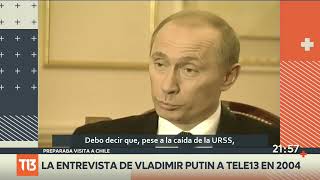 La entrevista de Vladimir Putin a Tele13 en 2004