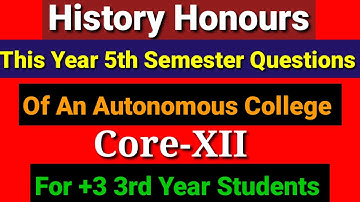 History Honours Questions, 5th Semester, Core XII,An autonomous College Questions