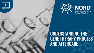 Understanding the Gene Therapy Process and Aftercare