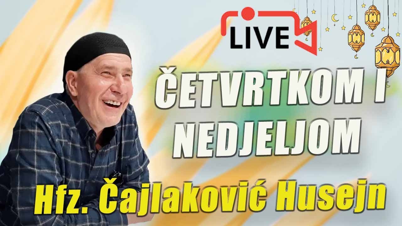 386 - HADIS - HFZ. HUSEJN CAJLAKOVIC, UŽIVO 2024 - PITANJA I ODGOVORI