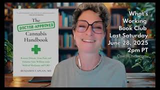 Coach Chela What's Working Book Club: "Doctor Approved Cannabis Handbook" by Benjamin Caplan, MD