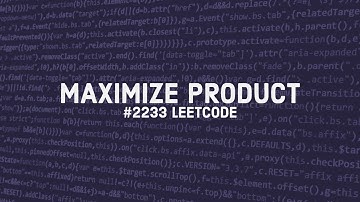 Maximum Product After K Increments  - LeetCode #2233