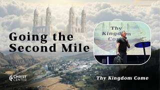 The Second Mile: Where Real Kingdom Power Is Found