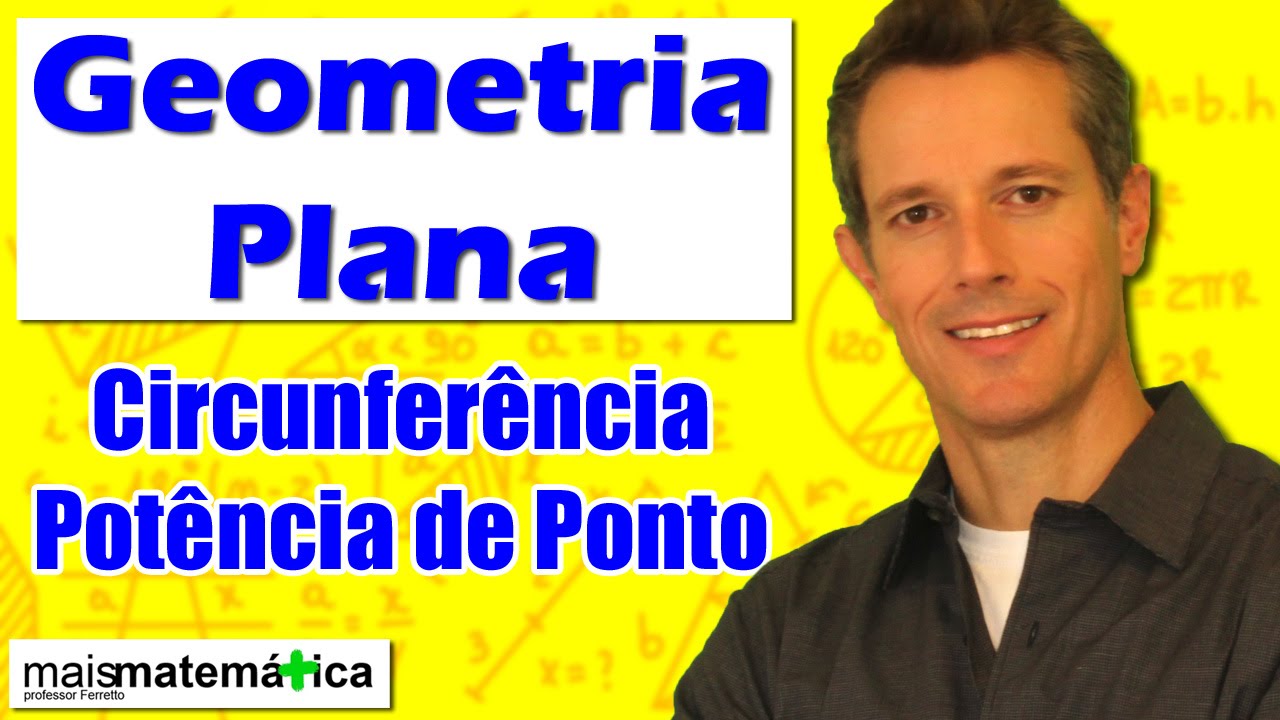 matematica enem formulas Geometria Plana: Circunferência - Potência de Ponto (Aula 22)