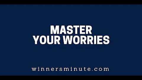 Master Your Worries | The Winner's Minute With Mac Hammond
