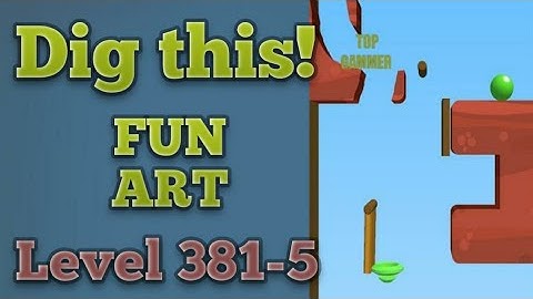 Dig this! Fan art level 381-5 Gameplay walkthrough Solution
