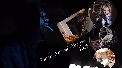 Shohin Nasimi - Yor yor клип 2025 Шохин Насими (дар хилват гиряд шабона) Ёр Ёр