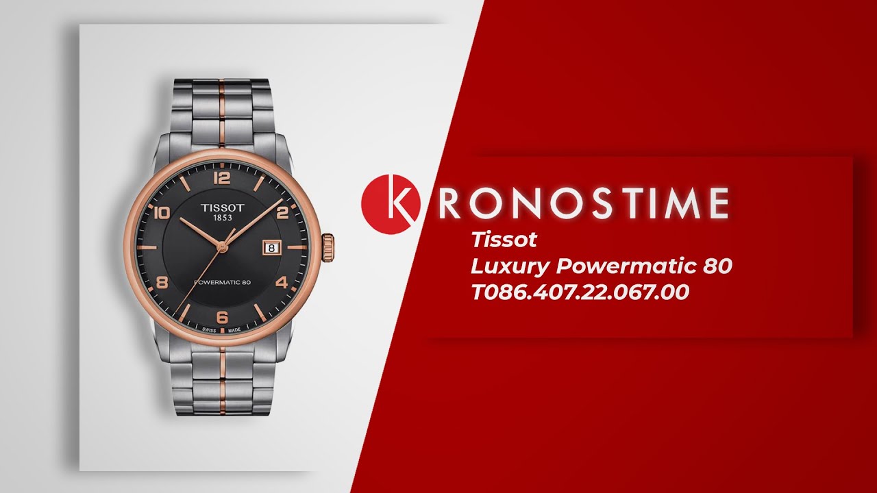 Обзор часов Tissot Luxury Powermatic 80 T086.407.22.067.00 ...