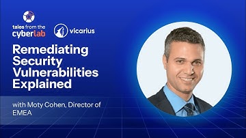 Episode 9 | Remediating Security Vulnerabilities Explained with Vicarius