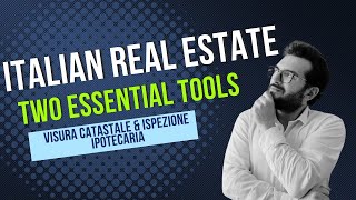 Two Essential Tools for Italian Real Estate | Visura Catastale & Ispezione Ipotecaria