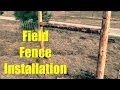 Perimeter Field Fence Installation