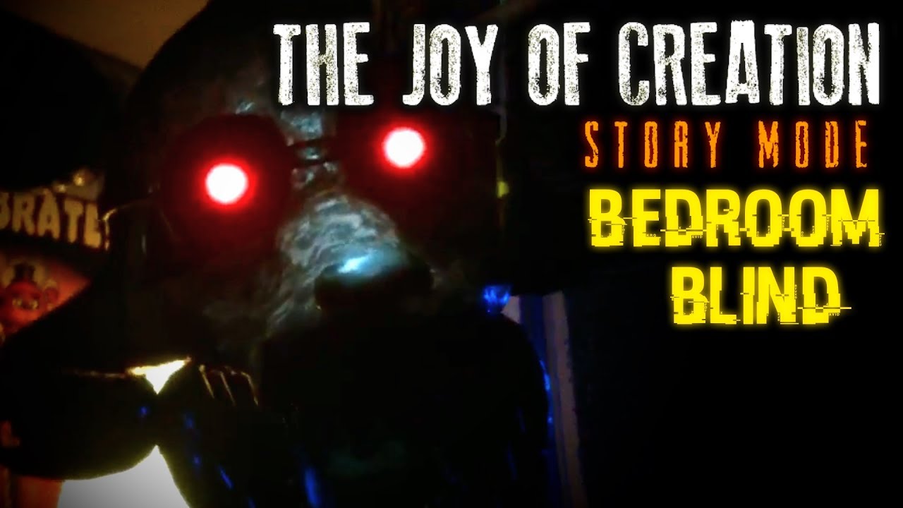 Darkness on X: FREDDY WATCHES YOU SLEEP, The Joy of Creation: Story Mode  — The Bedroom [TJOC R SM Part 1]