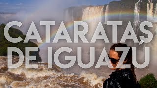 Las cataratas más espectaculares | #24 Iguazú, Argentina y Brasil