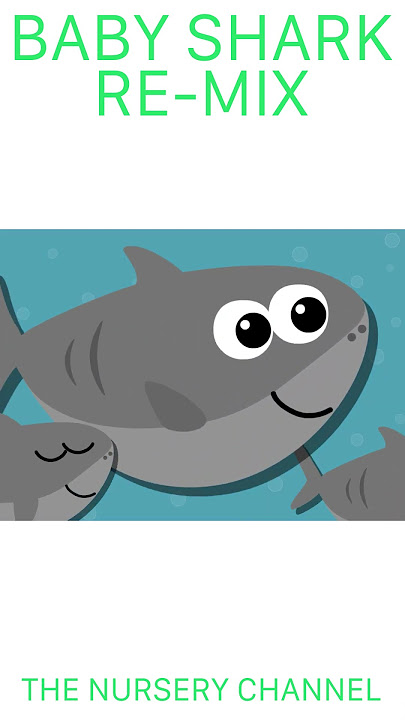 Baby Shark Re mix | Part 2 | Children's Song | The Nursery Channel