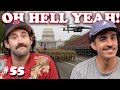 MILITARY PARADES & TRUMP MOBILE - Oh hell yeah! Podcast - EP 55
