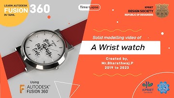 Solid Modelling video of A Wrist watch | Time-lapse | Autodesk | Fusion 360