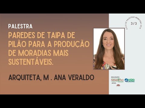 CICLO DE PALESTRAS ONLINE: Taipa de pilão para a produção de moradias mais sustentáveis (3/3)