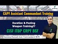 CAPF Assistant Commandant Training | Duration & Posting | Weapon Training | CISF ITBP CRPF BSF