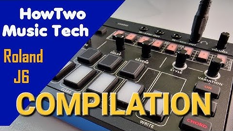 #001 - #054 ROLAND J6 Mini Tutorials Compilation