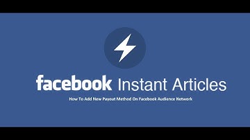 How To Add New Payout Method On Facebook Audience Network 2017