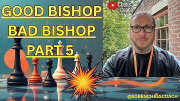 Goede loper versus slechte loper | Deel 5 – Beheers het positionele spel in het schaken